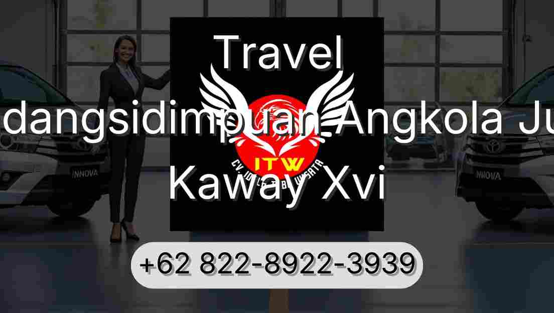 Travel Padangsidimpuan Angkola Julu Kaway Xvi