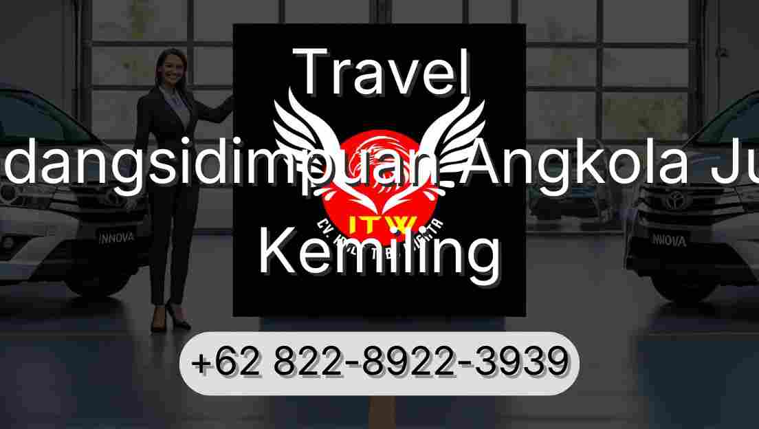 Travel Padangsidimpuan Angkola Julu Kemiling