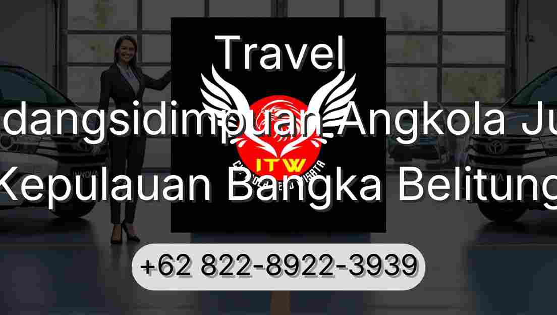 Travel Padangsidimpuan Angkola Julu Kepulauan Bangka Belitung