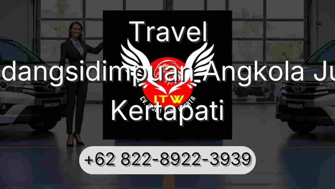 Travel Padangsidimpuan Angkola Julu Kertapati