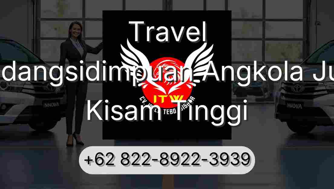 Travel Padangsidimpuan Angkola Julu Kisam Tinggi