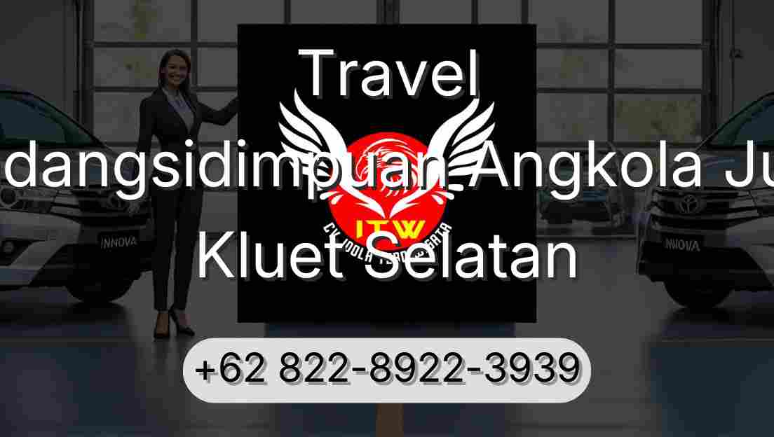 Travel Padangsidimpuan Angkola Julu Kluet Selatan