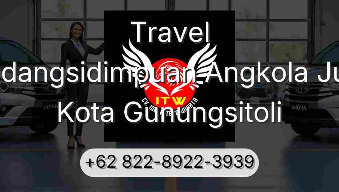 Travel Padangsidimpuan Angkola Julu Kota Gunungsitoli