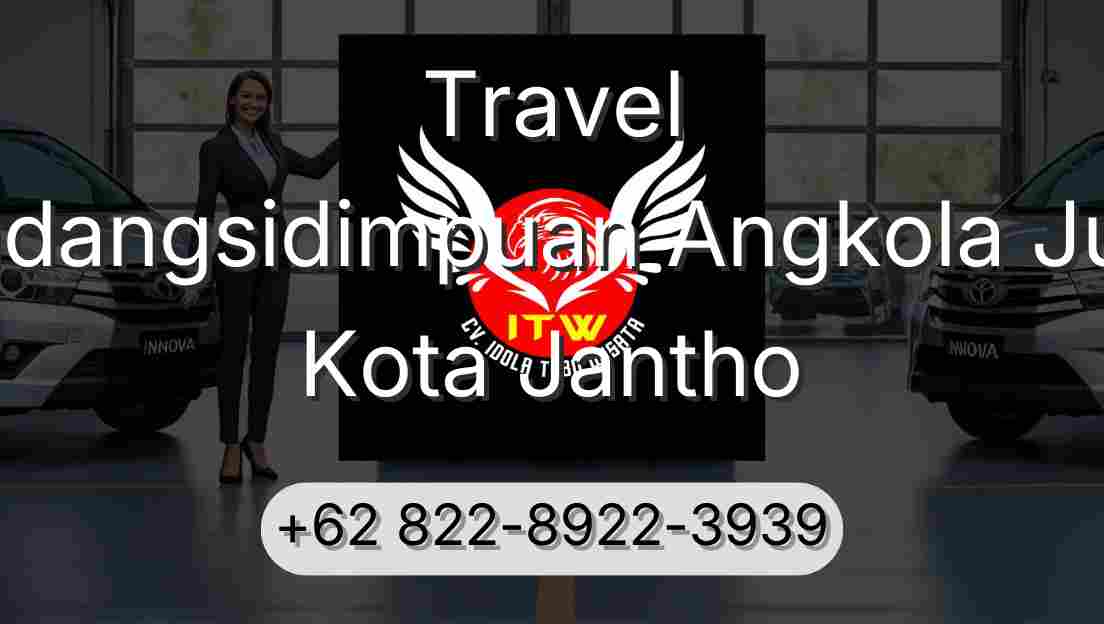 Travel Padangsidimpuan Angkola Julu Kota Jantho