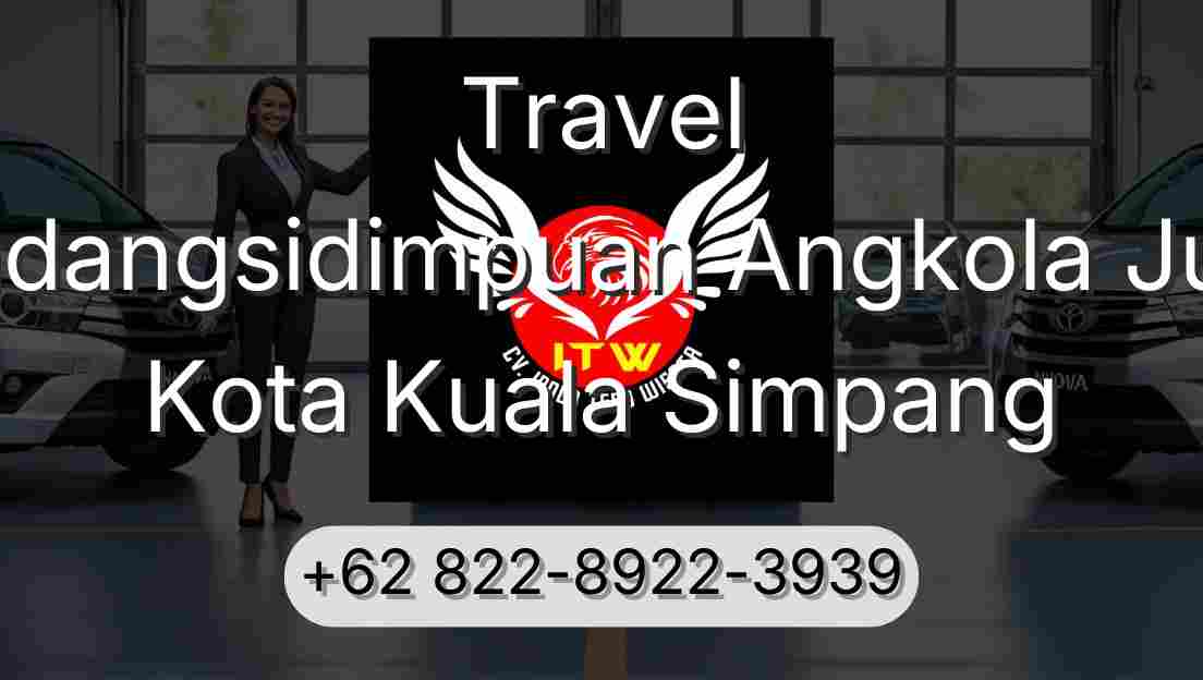 Travel Padangsidimpuan Angkola Julu Kota Kuala Simpang