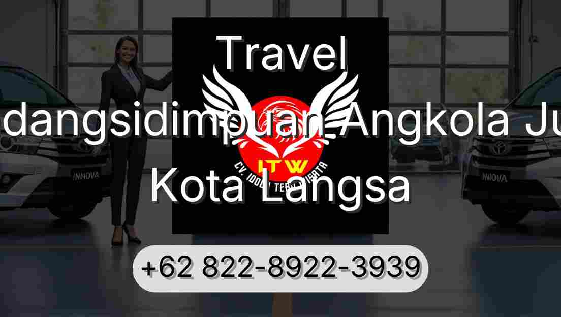Travel Padangsidimpuan Angkola Julu Kota Langsa