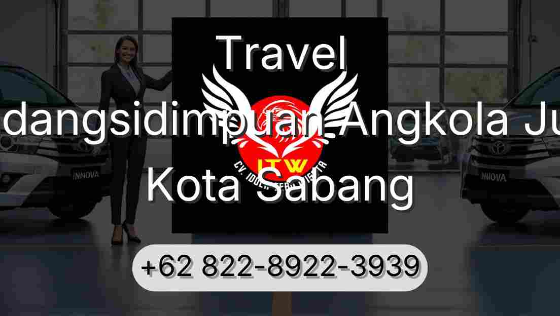Travel Padangsidimpuan Angkola Julu Kota Sabang