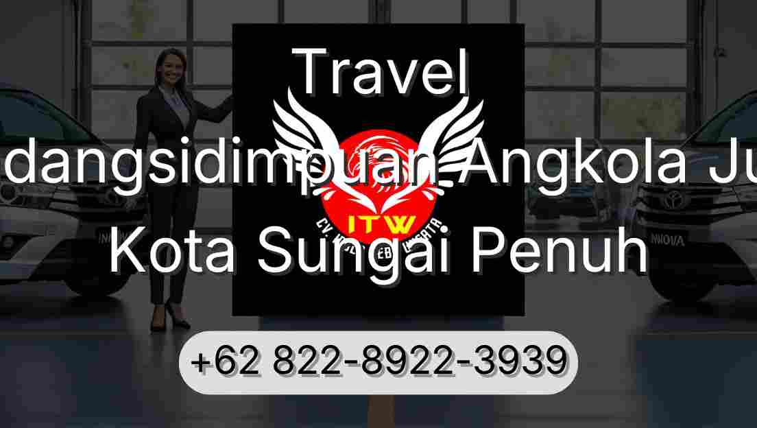 Travel Padangsidimpuan Angkola Julu Kota Sungai Penuh