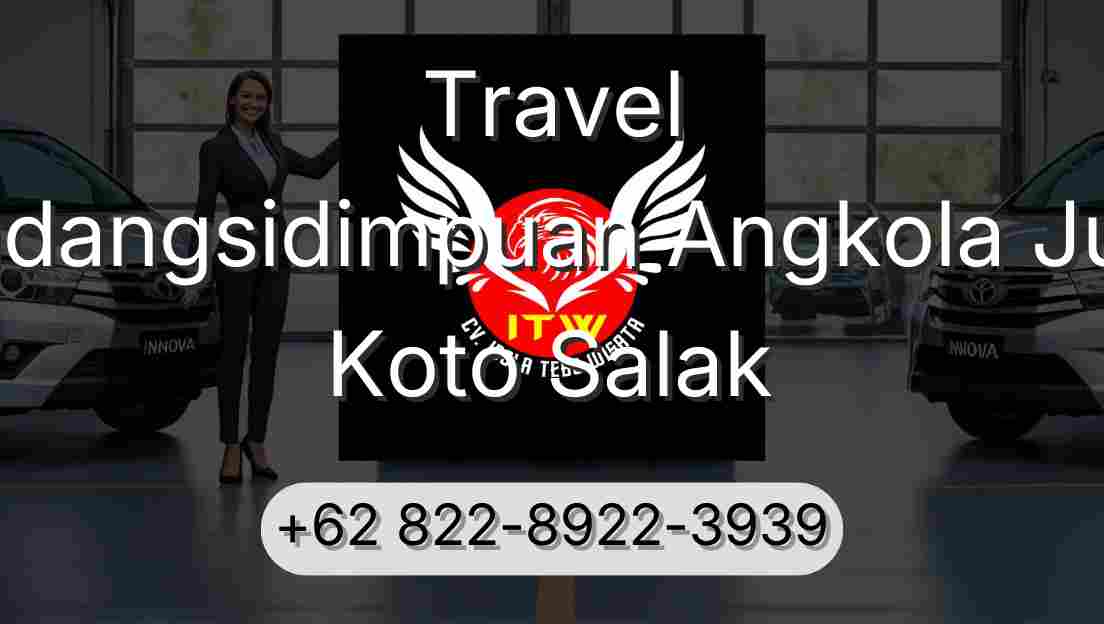 Travel Padangsidimpuan Angkola Julu Koto Salak