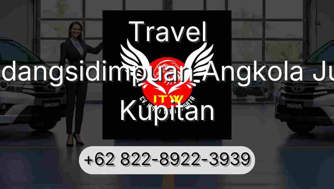 Travel Padangsidimpuan Angkola Julu Kupitan