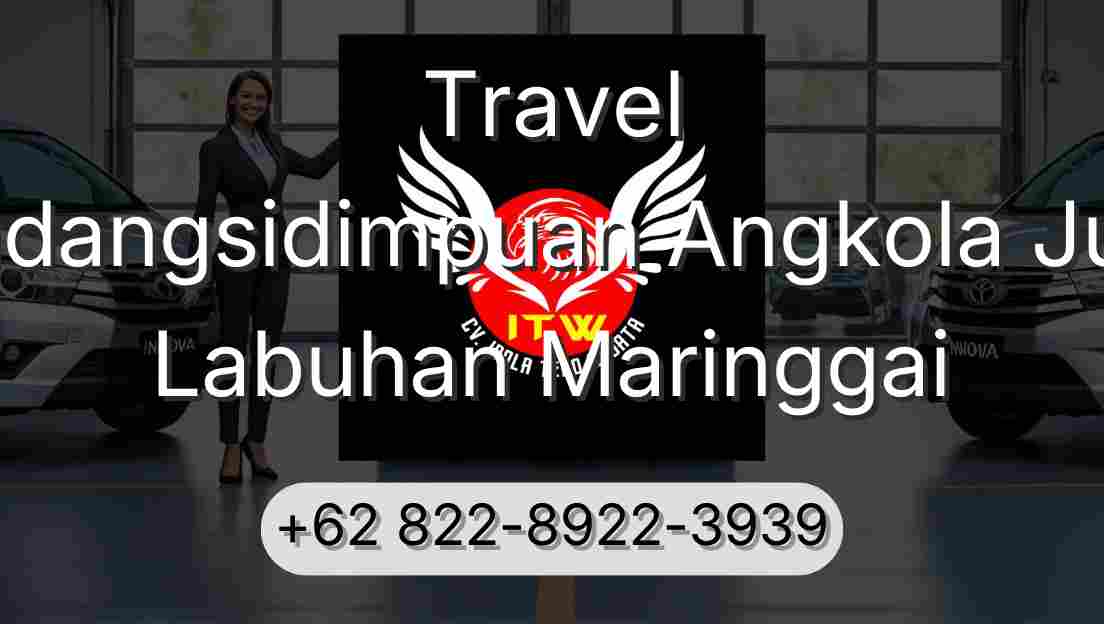 Travel Padangsidimpuan Angkola Julu Labuhan Maringgai