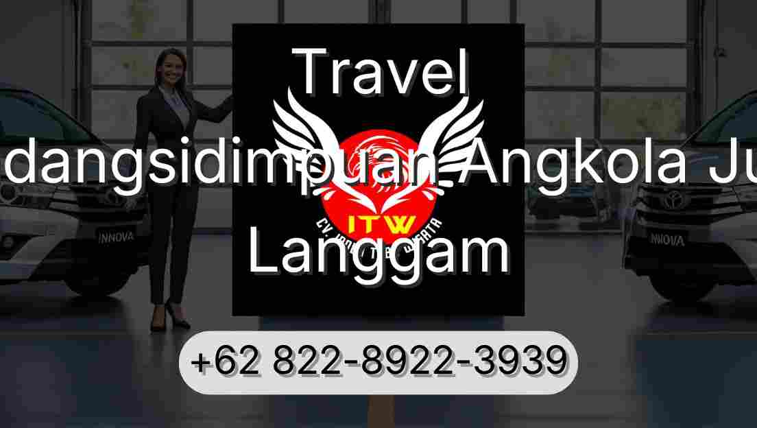 Travel Padangsidimpuan Angkola Julu Langgam