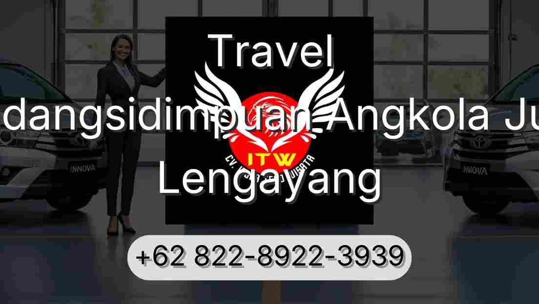 Travel Padangsidimpuan Angkola Julu Lengayang