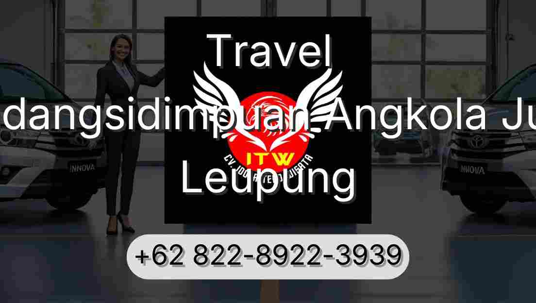 Travel Padangsidimpuan Angkola Julu Leupung