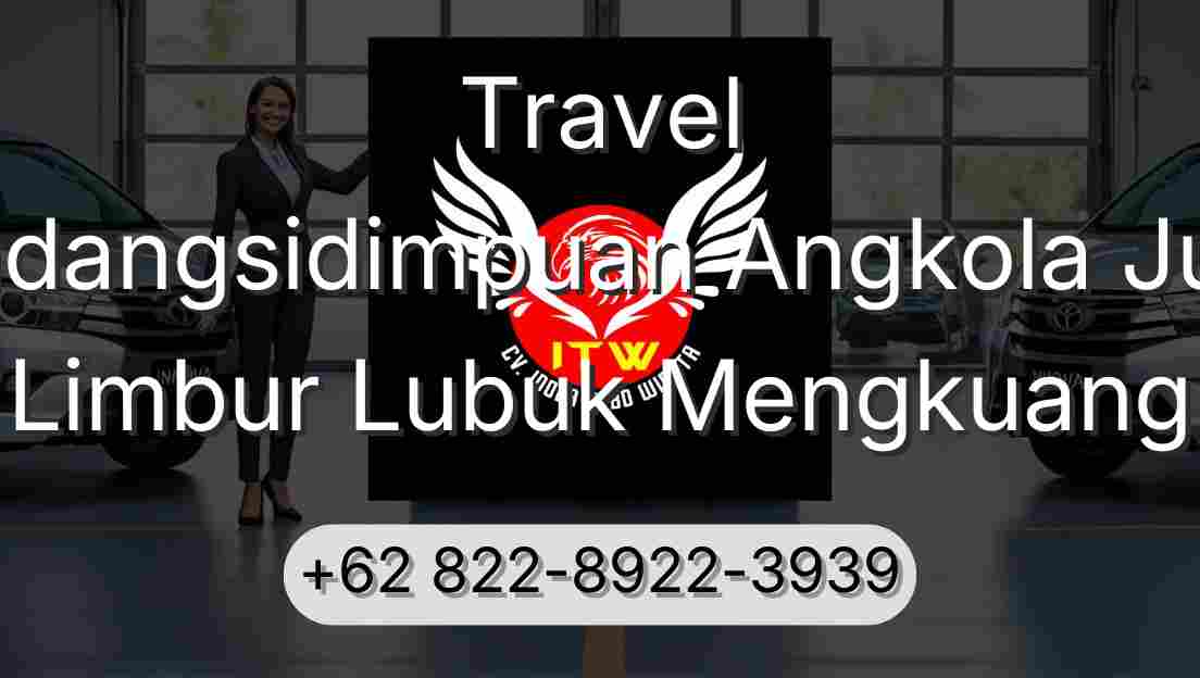 Travel Padangsidimpuan Angkola Julu Limbur Lubuk Mengkuang