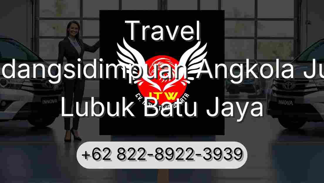 Travel Padangsidimpuan Angkola Julu Lubuk Batu Jaya