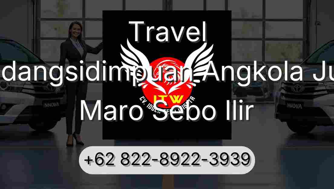 Travel Padangsidimpuan Angkola Julu Maro Sebo Ilir