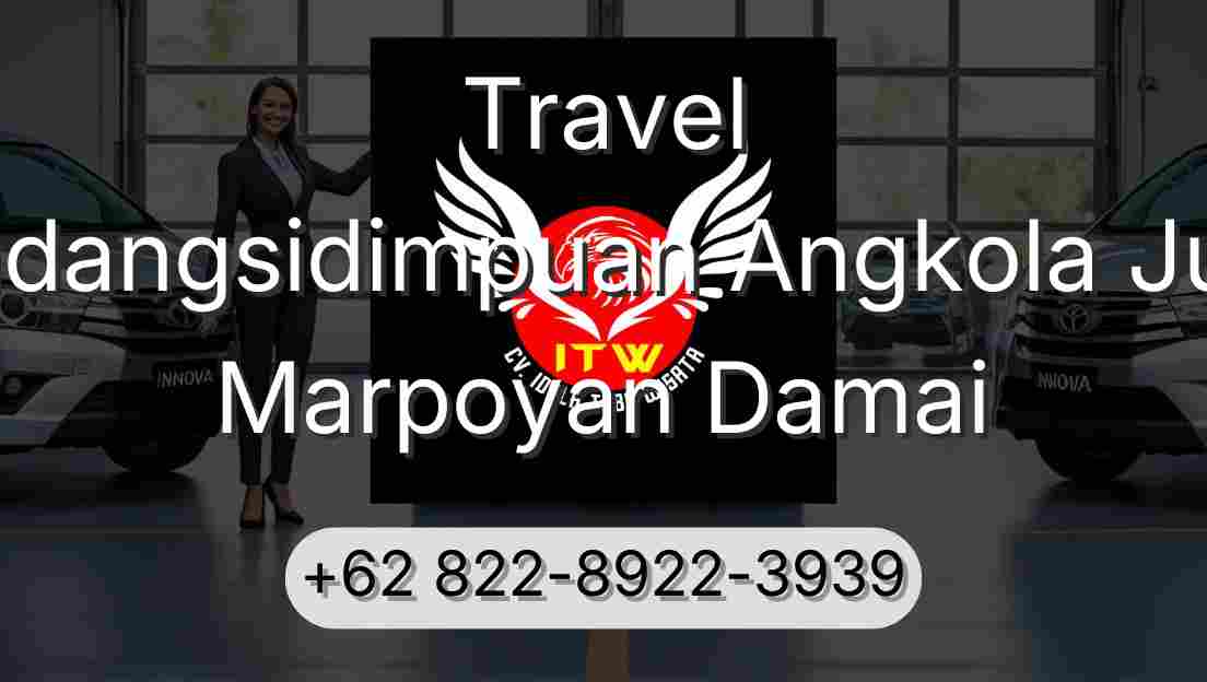 Travel Padangsidimpuan Angkola Julu Marpoyan Damai