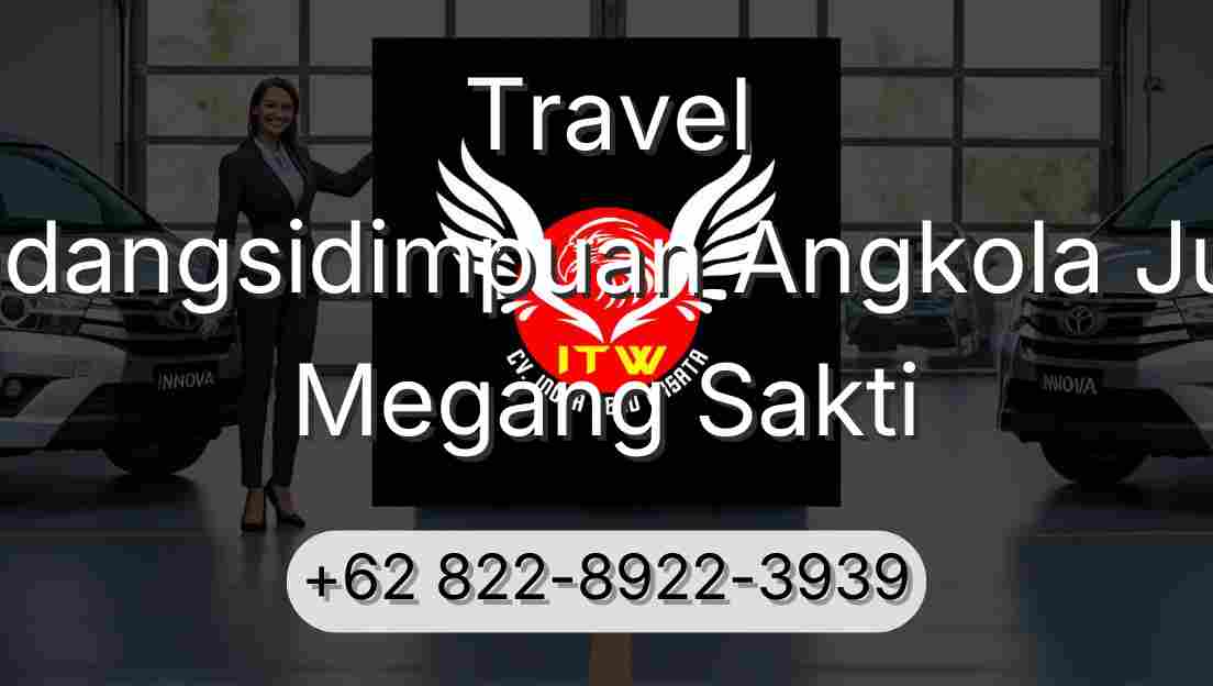 Travel Padangsidimpuan Angkola Julu Megang Sakti