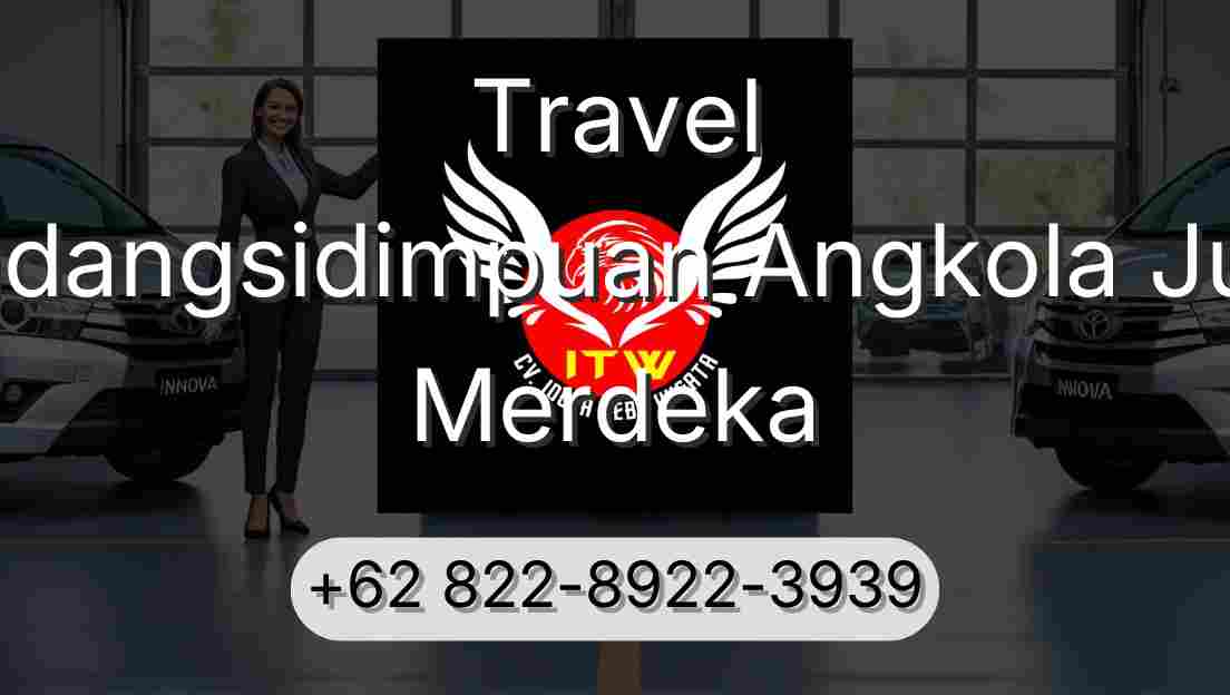 Travel Padangsidimpuan Angkola Julu Merdeka