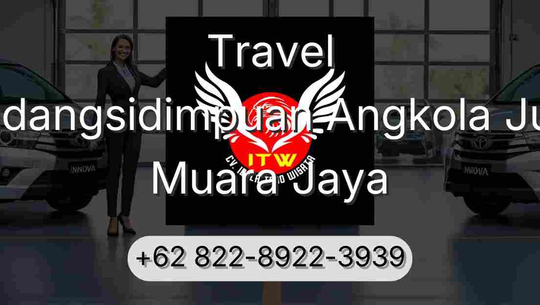 Travel Padangsidimpuan Angkola Julu Muara Jaya