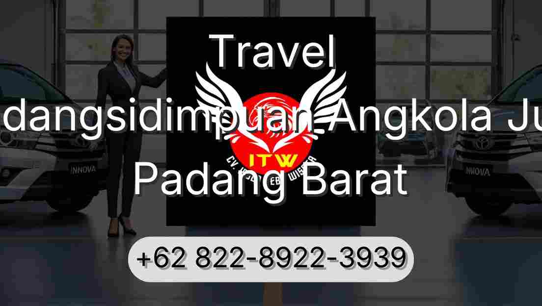 Travel Padangsidimpuan Angkola Julu Padang Barat