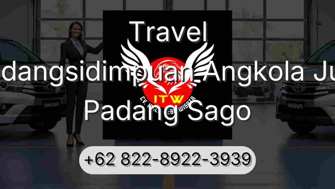 Travel Padangsidimpuan Angkola Julu Padang Sago