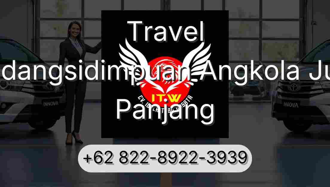 Travel Padangsidimpuan Angkola Julu Panjang