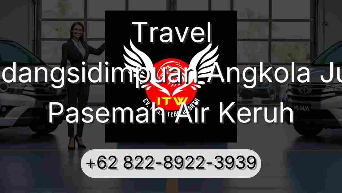 Travel Padangsidimpuan Angkola Julu Pasemah Air Keruh