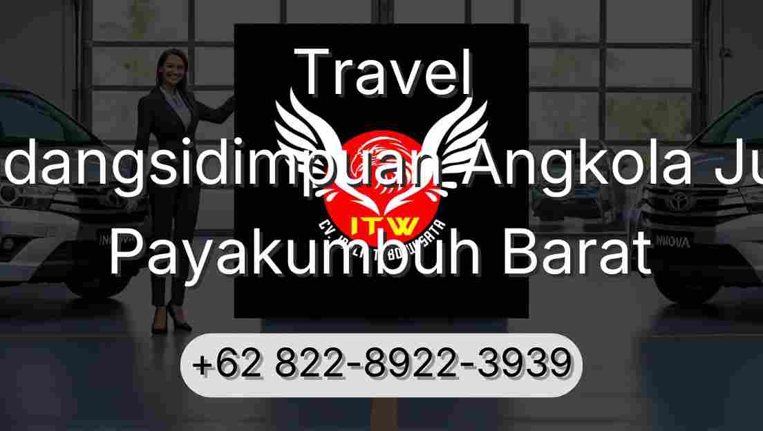 Travel Padangsidimpuan Angkola Julu Payakumbuh Barat