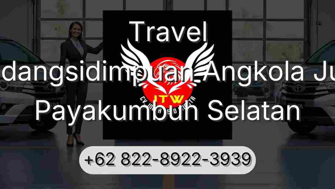 Travel Padangsidimpuan Angkola Julu Payakumbuh Selatan