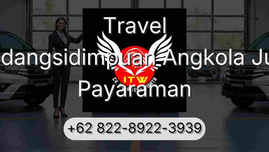 Travel Padangsidimpuan Angkola Julu Payaraman