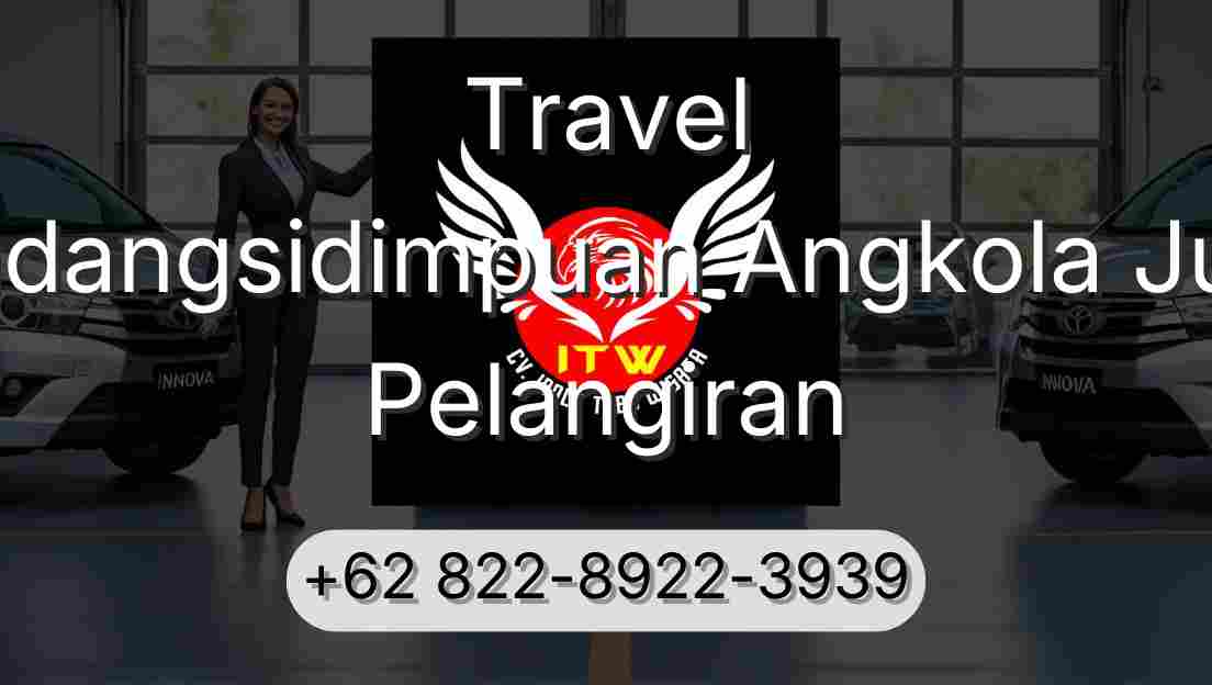 Travel Padangsidimpuan Angkola Julu Pelangiran