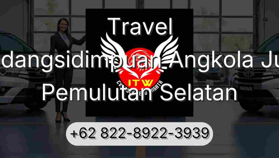 Travel Padangsidimpuan Angkola Julu Pemulutan Selatan