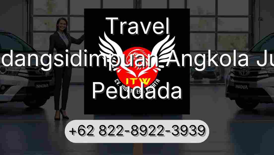 Travel Padangsidimpuan Angkola Julu Peudada