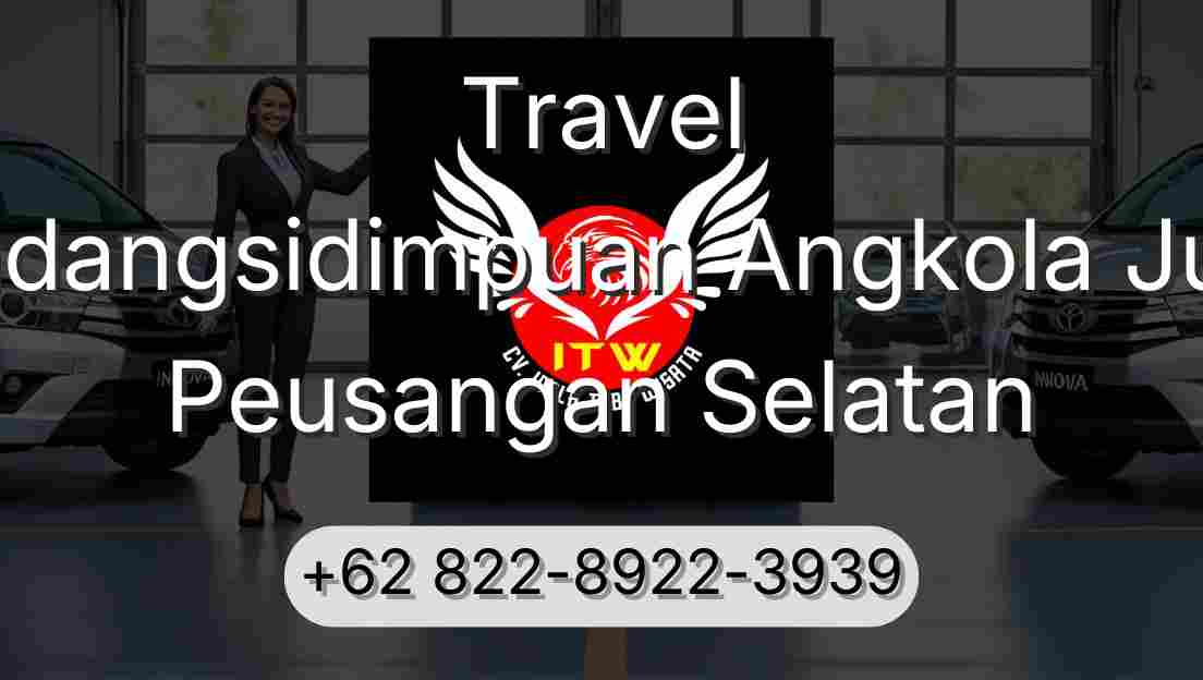 Travel Padangsidimpuan Angkola Julu Peusangan Selatan