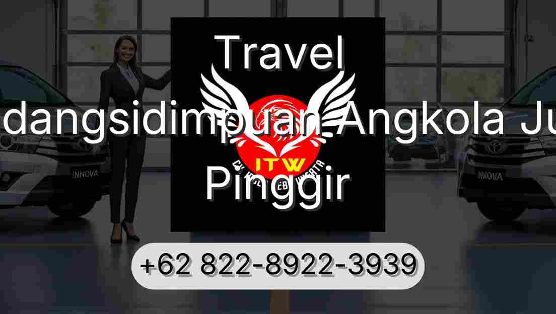 Travel Padangsidimpuan Angkola Julu Pinggir