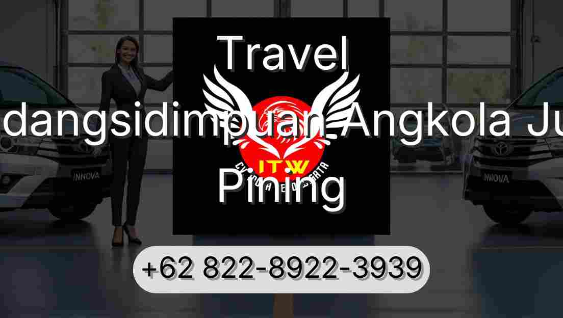 Travel Padangsidimpuan Angkola Julu Pining