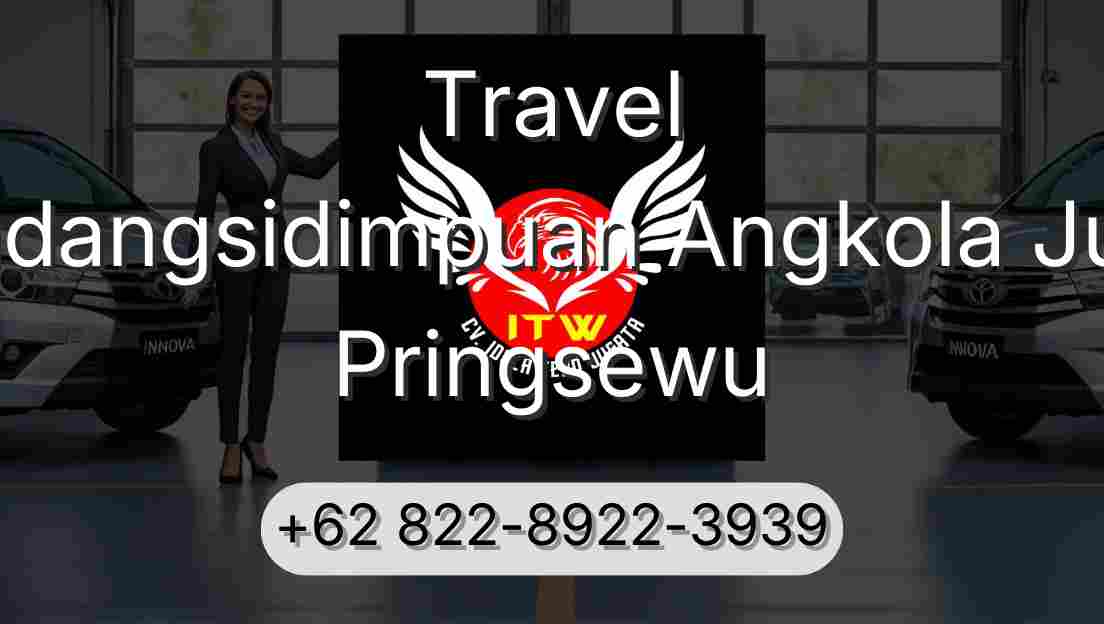 Travel Padangsidimpuan Angkola Julu Pringsewu