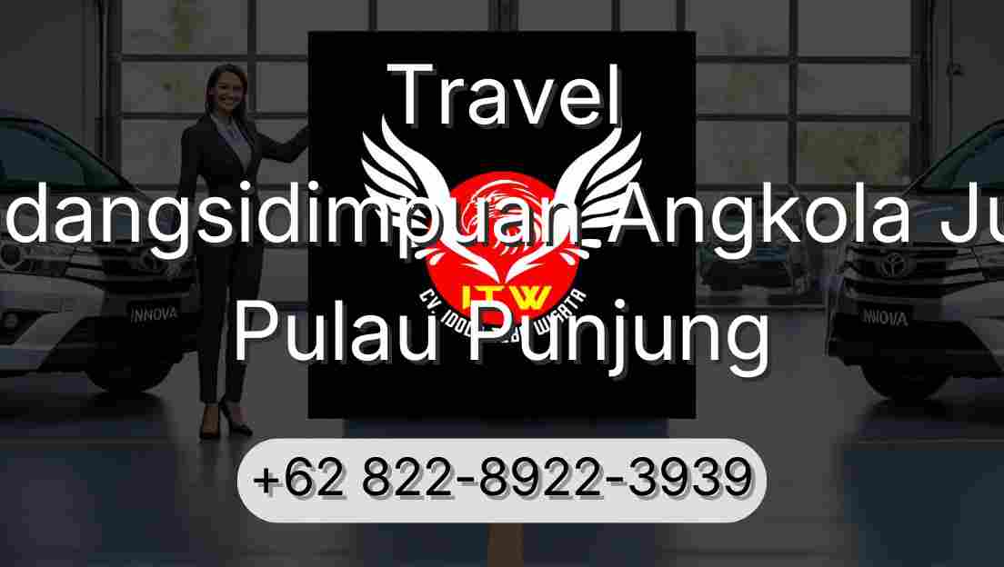Travel Padangsidimpuan Angkola Julu Pulau Punjung