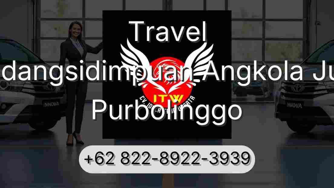 Travel Padangsidimpuan Angkola Julu Purbolinggo