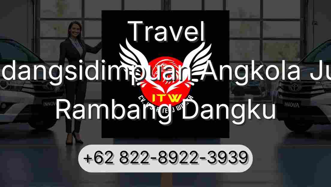 Travel Padangsidimpuan Angkola Julu Rambang Dangku