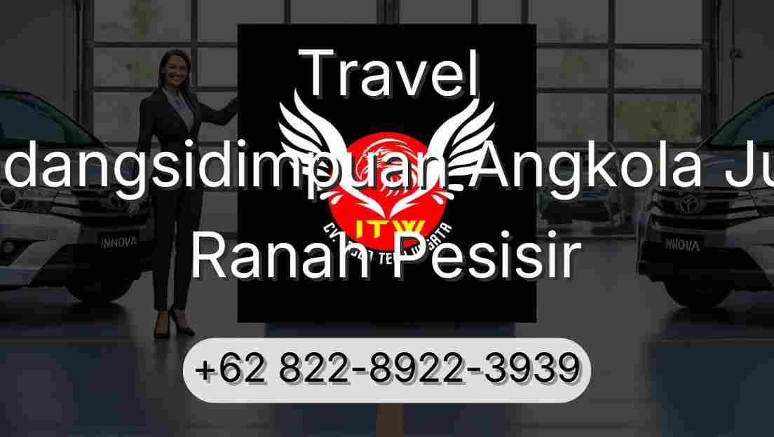 Travel Padangsidimpuan Angkola Julu Ranah Pesisir