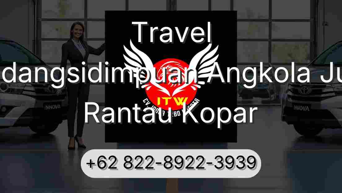 Travel Padangsidimpuan Angkola Julu Rantau Kopar