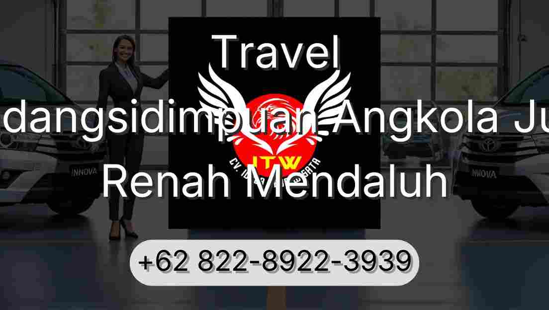 Travel Padangsidimpuan Angkola Julu Renah Mendaluh