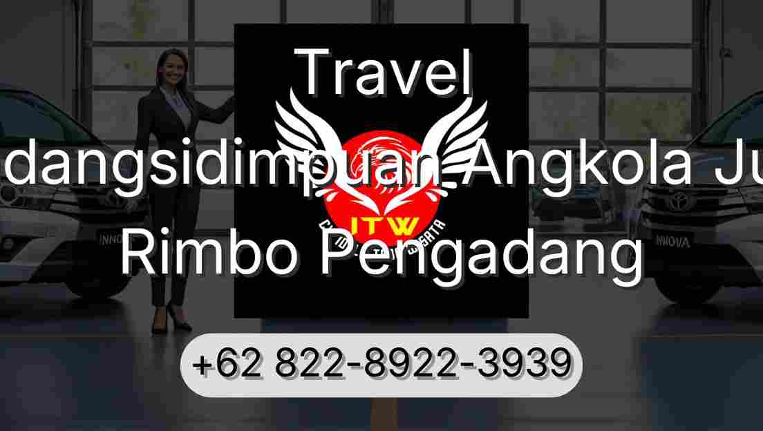 Travel Padangsidimpuan Angkola Julu Rimbo Pengadang