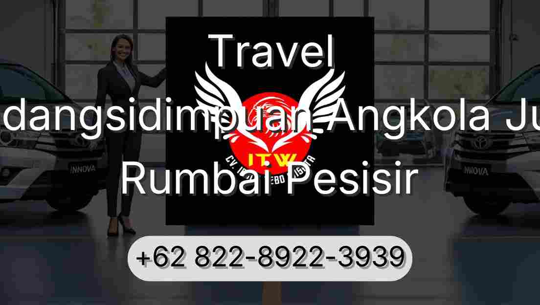 Travel Padangsidimpuan Angkola Julu Rumbai Pesisir