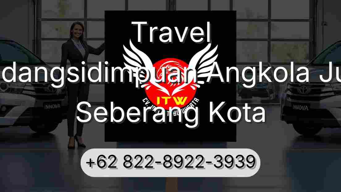 Travel Padangsidimpuan Angkola Julu Seberang Kota
