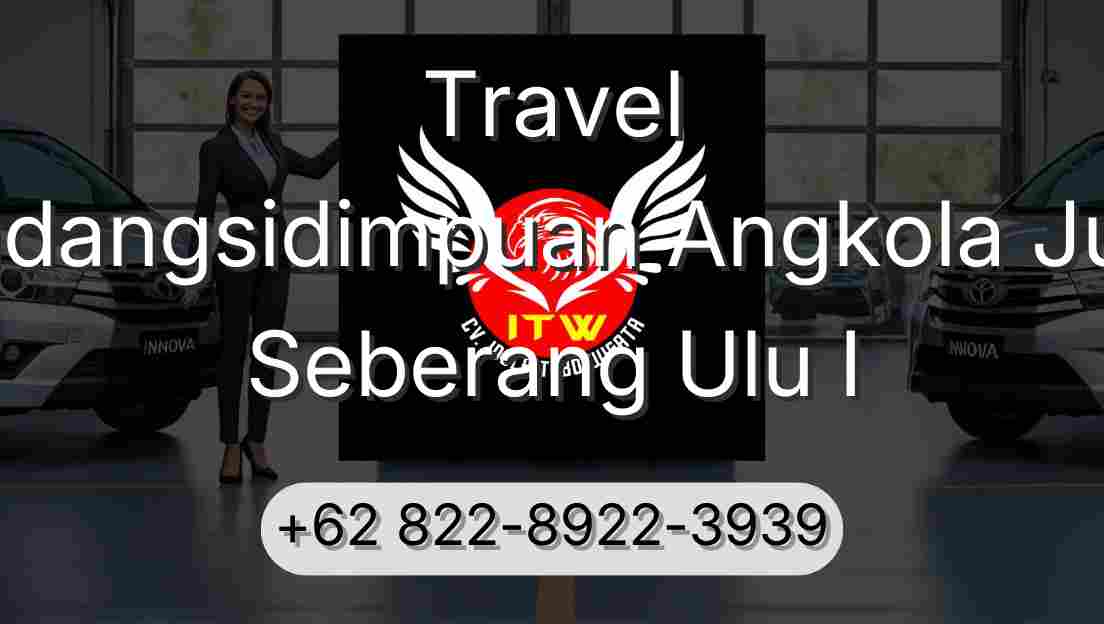 Travel Padangsidimpuan Angkola Julu Seberang Ulu I