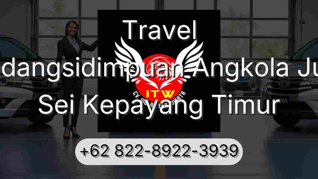 Travel Padangsidimpuan Angkola Julu Sei Kepayang Timur